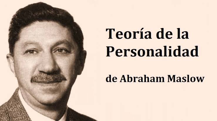 Psicología humanista. Abraham Maslow