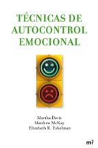 Tapa de Técnicas de autocontrol emocional, de Martha Davis, Elizabeth R. Eshelman y Matthew McKay