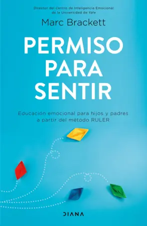Tapa de Permiso para sentir, de Marc Brackett