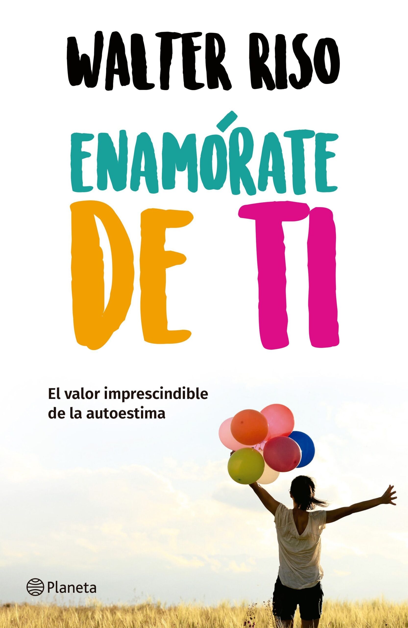 Tapa de Enamórate de ti, de Walter Riso
